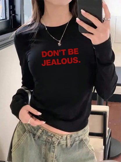 ESC BUTİK Uzun Kol Don't Be Jealous Baskılı Bluz Body